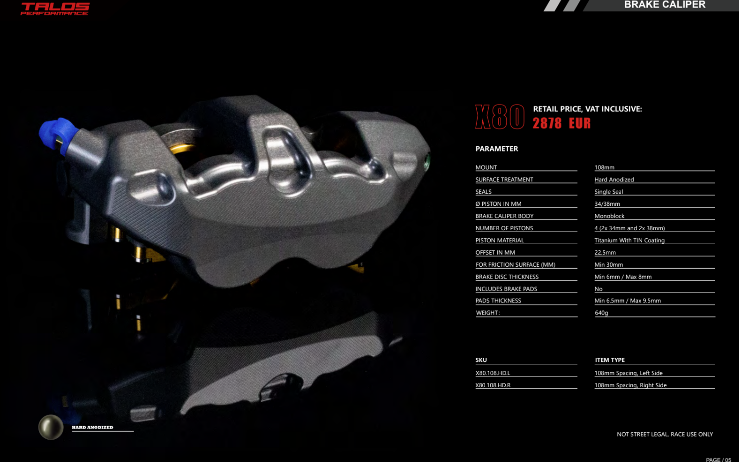 Talos X80 SBK Racing Monoblock P4 34/38 108mm kočioni čeljusti sprijeda desno | X80.108.HD.R 