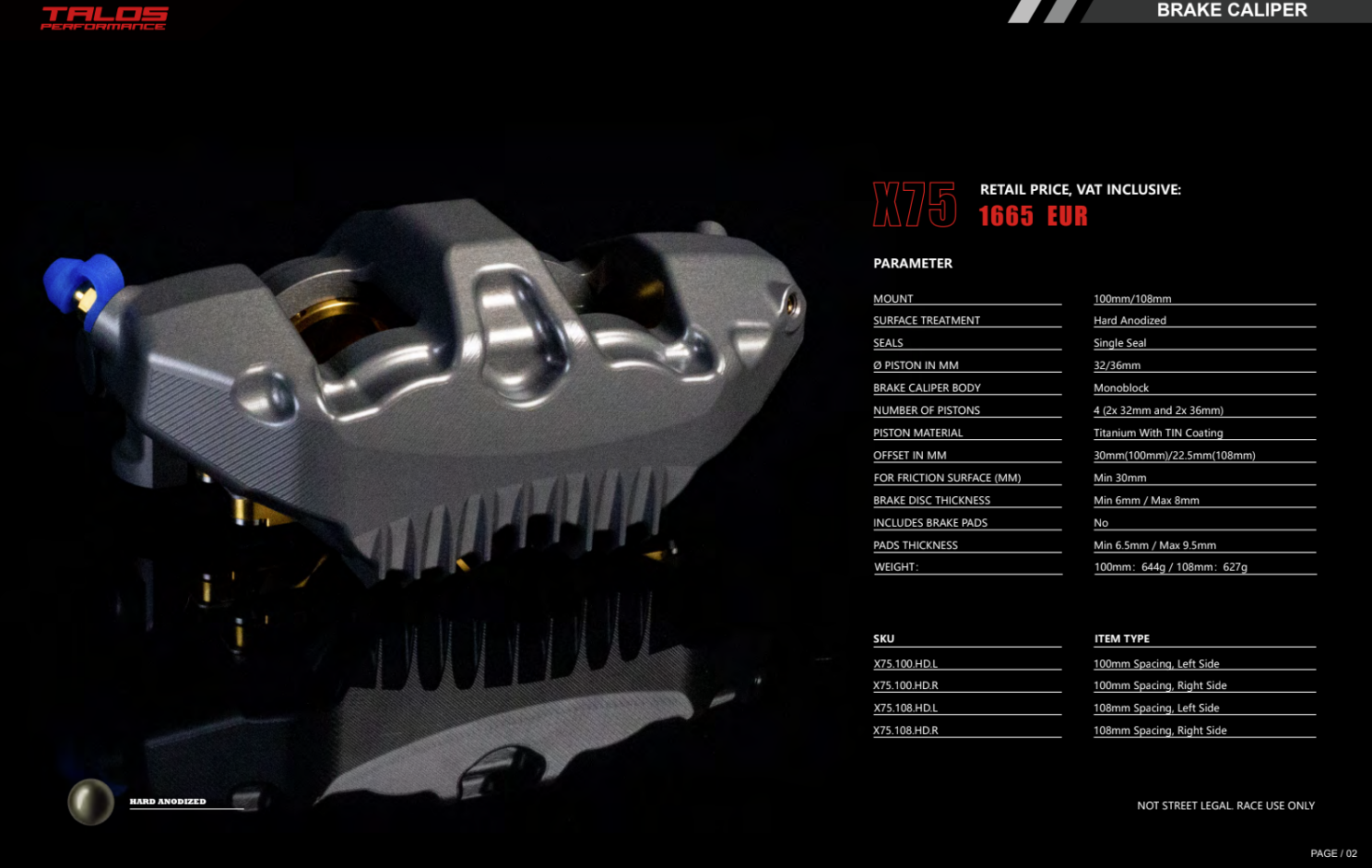 Talos X75 SBK Racing Monoblock P4 32/36 100mm kočiona čeljust naprijed desna | X75.100.HD.R 
