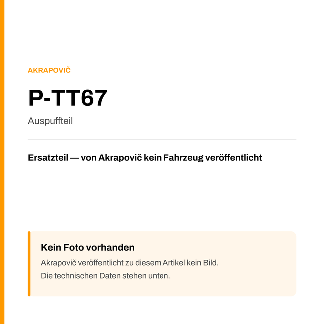 Akrapovic Auspuffteil P-TT67 — Platzhalter, kein Herstellerfoto verfügbar